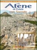 Nella Atene di Pericle con Socrate