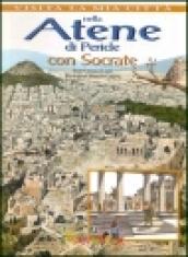 Nella Atene di Pericle con Socrate