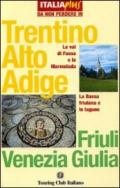Trentino Alto Adige, Friuli Venezia Giulia