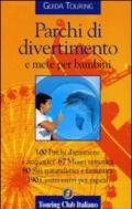 Parchi di divertimento e mete per bambini