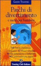 Parchi di divertimento e mete per bambini