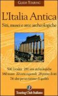 L'Italia Antica. Siti, musei e aree archeologiche