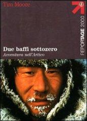 Due baffi sottozero