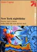 New York night & day. Storie, voci e suoni della città che non dorme mai