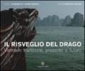 Il risveglio del drago. Vietnam: tradizione, presente e futuro