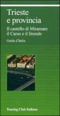 Trieste e provincia. Il Castello di Miramare. Il caso editoriale
