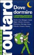 Dove dormire. Europa Centrale