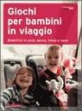 Giochi per bambini in viaggio