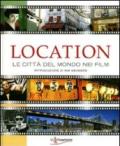 Location. Le città del mondo nei film