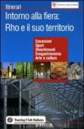 Intorno alla Fiera: Rho e il suo territorio