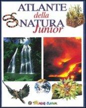 Atlante della natura junior. Ediz. illustrata