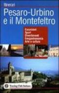 Pesaro-Urbino e il Montefeltro. Ediz. illustrata