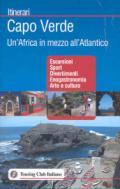 Capo Verde. Un'Africa in mezzo all'Atlantico. Ediz. illustrata