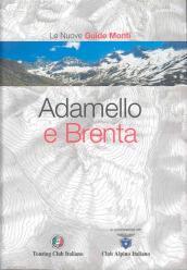 Adamello e Brenta. Ediz. illustrata