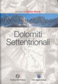 Dolomiti Settentrionali. Ediz. illustrata