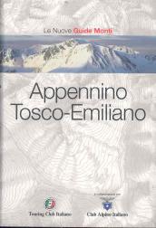 Appennino Tosco-emiliano. Ediz. illustrata