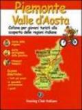 Piemonte, Valle d'Aosta. Ediz. illustrata