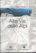 Alte vie delle Alpi. Ediz. illustrata