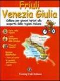 Friuli Venezia Giulia. Ediz. illustrata