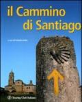 Il Cammino di Santiago. Ediz. illustrata