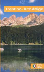 Trentino Alto Adige. Ediz. illustrata