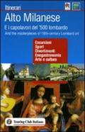 Alto milanese. E i capolavori del '500 lombardo. Ediz. italiana e inglese