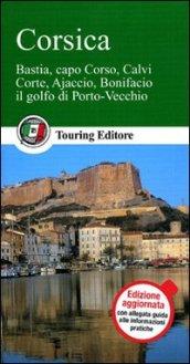 Corsica. Bastia, capo Corso, Calvi, Corte, Ajaccio, Bonifacio, il golfo di Porto Vecchio