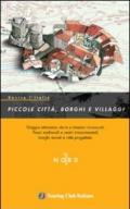 Dentro l'Italia. Piccole città, borghi e villaggi. Ediz. illustrata: 1