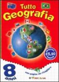 Tutto geografia. 8 anni