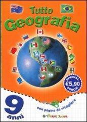 Tutto geografia. 9 anni