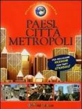 Paesi, città, metropoli. Con adesivi