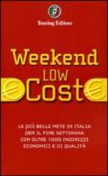 Weekend low cost