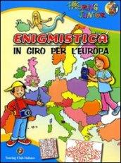 Enigmistica. In giro per l'Europa. Ediz. illustrata