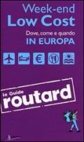 Week-end Low Cost. Dove, come e quando in Europa