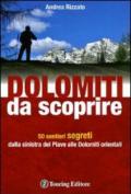 Dolomiti da scoprire