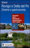 Rovigo e Delta del Po. Cinema e gastronomia