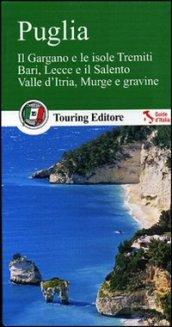 Puglia. Il Gargano e le isole Tremiti. Bari, Lecce e il Salento. Valle d'Itria, Murge e gravine. Con guida alle informazioni pratiche