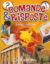 Domande & risposte. Enciclopedia