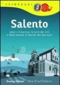 Salento. Lecce e il barocco, le terre dei vini e della taranta, il fascino dei due mari