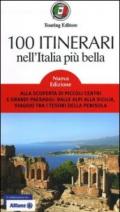 100 Itinerari Nell'Italia Piu' Bella