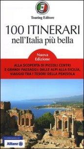 100 Itinerari Nell'Italia Piu' Bella