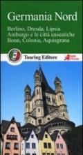 Germania nord. Berlino, Dresda, Lipsia, Amburgo e le città anseatiche Bonn, Colonia, Aquisgrana. Con guida alle informazioni pratiche