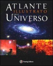 Atlante illustrato dell'universo. Ediz. illustrata