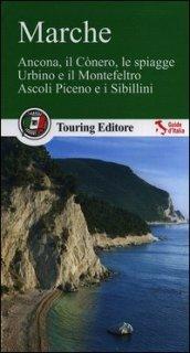 Marche. Ancona, il Cònero, le spiagge, Urbino e il Montefeltro, Ascoli Piceno e i Sibillini