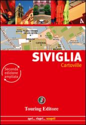 Siviglia. Ediz. illustrata