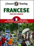 Francese per chi viaggia. I frasari Touring