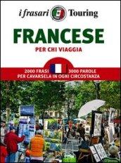 Francese per chi viaggia. I frasari Touring