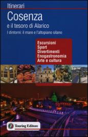 Cosenza e il tesoro di Alarico. I dintorni: il mare e l'altopiano silano