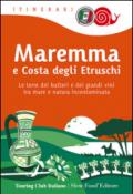 Maremma e costa degli Etruschi. Le terre dei butteri e dei grandi vini tra mare e natura incontaminata