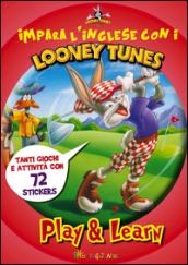 Impara l'inglese con i Looney Tunes. Play & learn. Con adesivi. Ediz. illustrata